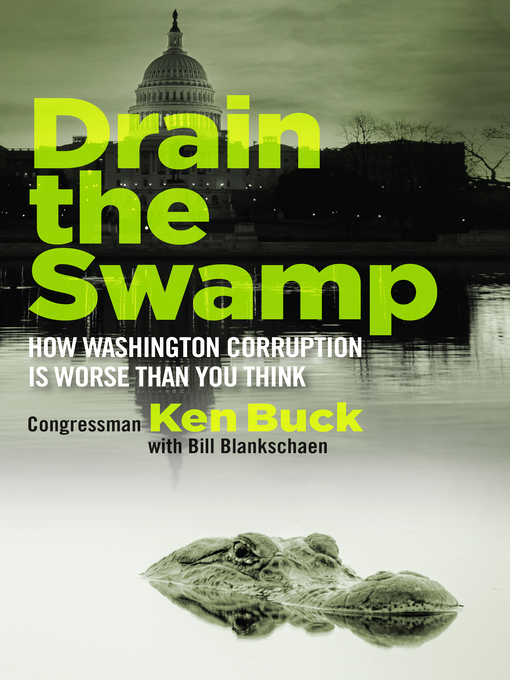Title details for Drain the Swamp by Ken Buck - Available